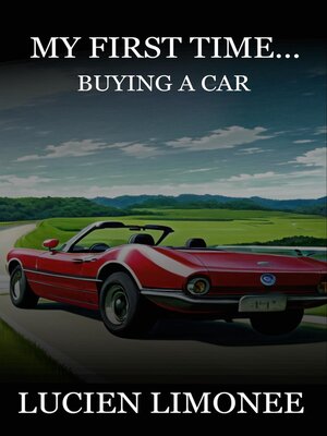 cover image of My First Time...Buying a New Car
